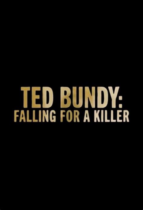 Ted Bundy Falling For A Killer Tv Time