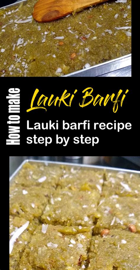 How To Make Lauki Ki Barfi Lauki Ki Barfi Recipe Recipewebidea