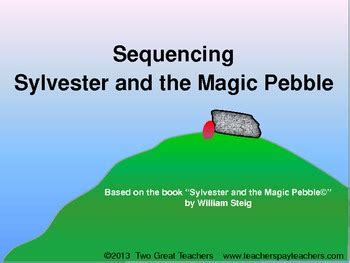 Sequencing Sylvester And The Magic Pebble By Two Great Teachers