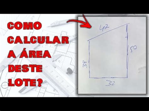 Como calcular a área de lotes lados diferente YouTube