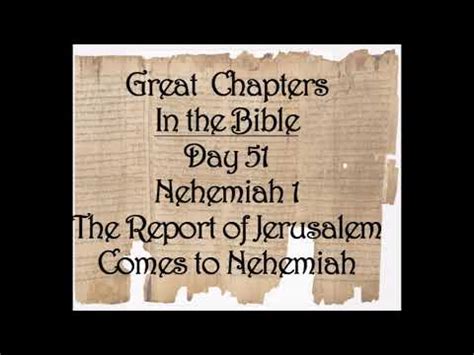 Day Great Chapters In The Bible Nehemiah The Report Of Jerusalem