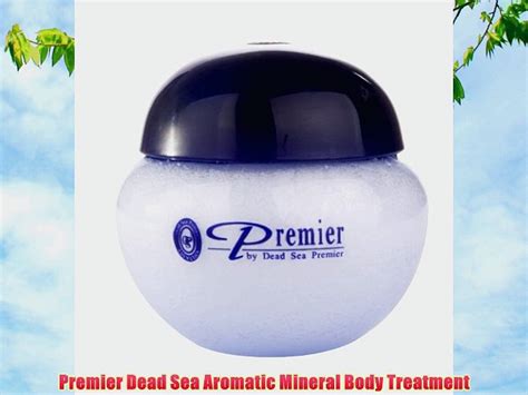 Premier Dead Sea Aromatic Mineral Body Treatment Video Dailymotion