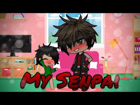 My Senpai Glmm Gay Love Story Part Youtube