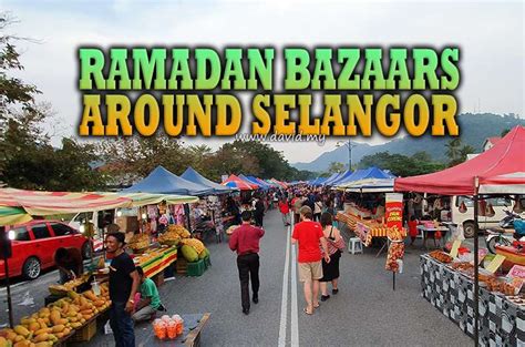 Ramadan Bazaars In Selangor David Explores