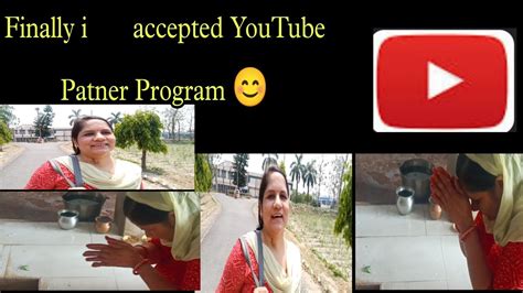 Finally I Accepted To Youtube Patner Program Finally आज मेरा सपना