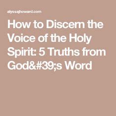 How To Discern The Voice Of The Holy Spirit 5 Truths From God S Word