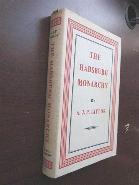 HABSBURG MONARCHY 1809-1918 Austria by Taylor LIKE NEW 1957 Maps HC/DJ ...