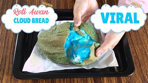 Membuat Roti Awan Super Lembut Yang Lagi Viral Di Tik Tok Cloud Bread