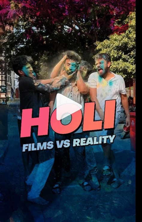 Holi Reality Vs Films देखिए कितना फर्क होता है फ़िल्मी होली और असल