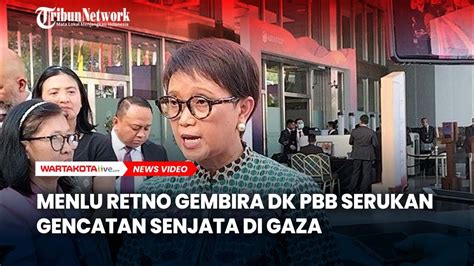 Menlu RI Girang DK PBB Akhirnya Serukan Gencatan Senjata YouTube