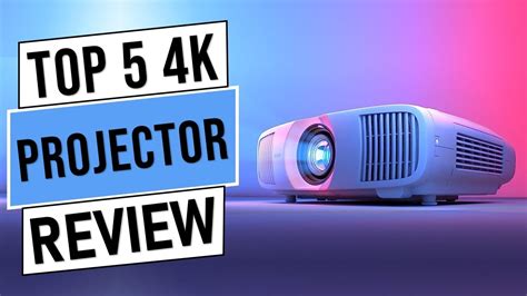 Top 5 Best 4k Projector In 2023 Best 4k Projectors With Buying Guide Youtube