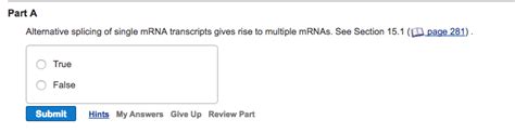 Solved Alternative splicing of single mRNA transcripts gives | Chegg.com 