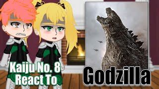 Kaiju No 8 React To Godzilla Godzilla X Kong Gacha Club Full Video