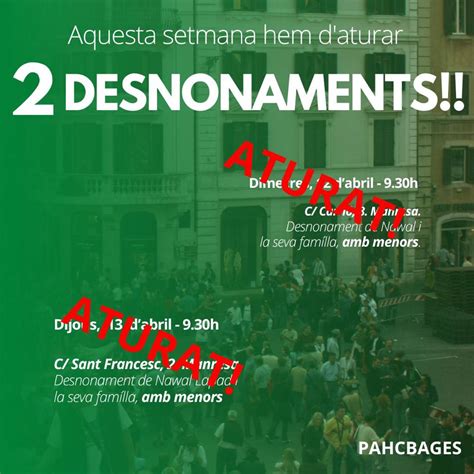 PAHC Bages On Twitter Aturats Els Dos Desnonaments D Aquesta Setmana