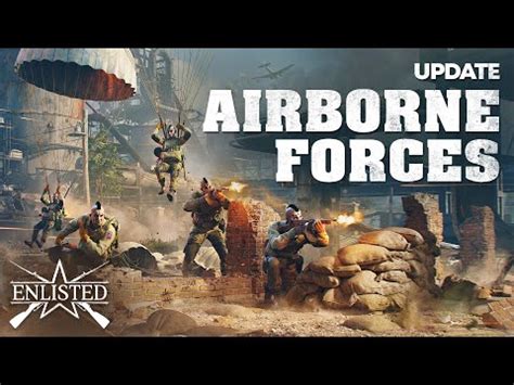 Airborne Forces Major Updates Enlisted