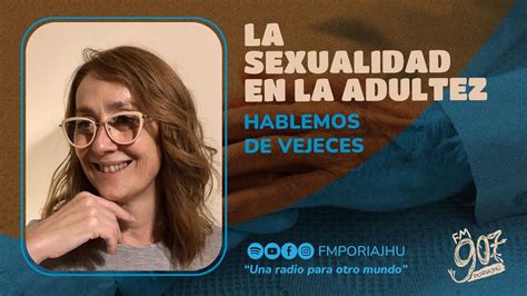 La Sexualidad En La Adultez Youtube