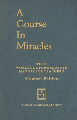 A Course In Miracles Original Edition Text Workbook For Students