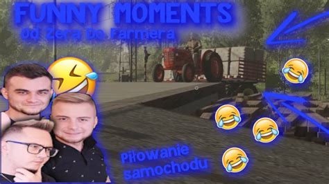 Funny Moments Mst Od Zera Do Farmera S Farming Simulator