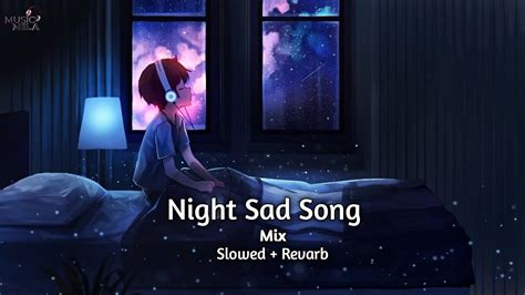 Night Sed Songs For Sleeping Broken Heart Slowed Reverb Mix