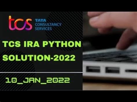 Fully Explained Tcs Ira Python Oth Jan Sol Tcs Pra Python Tcs Cpa Tcs