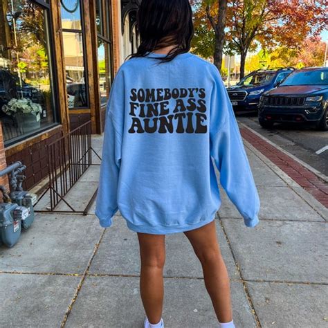 Somebody S Fine Ass Auntie Shirt Aunt Shirt Funny Auntie Etsy