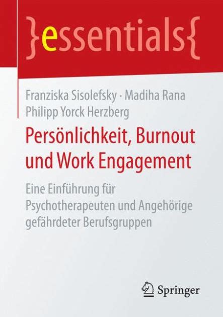 Persönlichkeit Burnout und Work Engagement Eine Einführung für