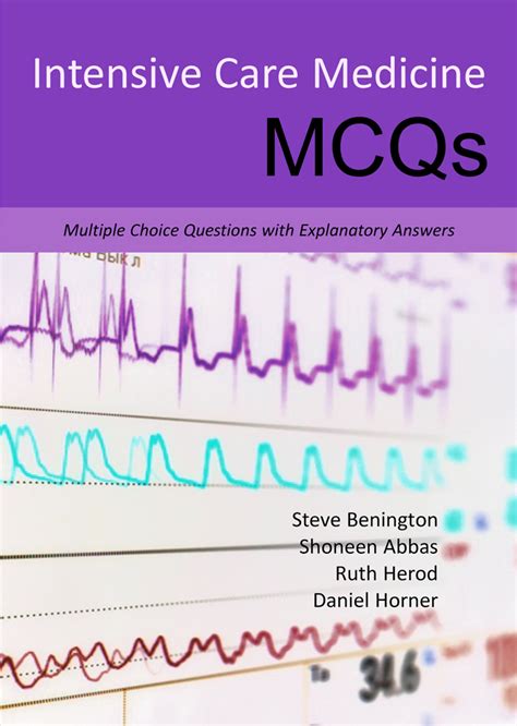 Solution Intensive Care Medicine Mcqs Multiple Choice Questions With Explanatory Answers