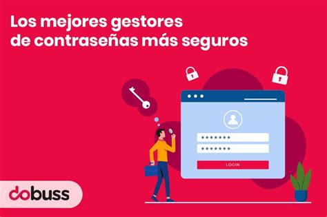 Los mejores gestores de contraseñas más seguros