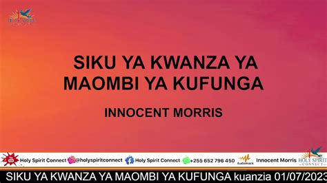 Siku Ya Kwanza Ya Maombi Ya Kufunga By Innocent Morris Youtube