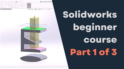 Complete Solidworks Tutorial For Beginners Series Part 1 Of 3 YouTube