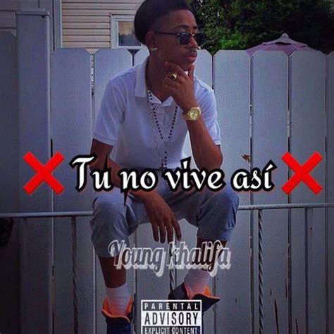 Stream Tu no vive asi - Young khalifa by Yarvin bles | Listen online for free on SoundCloud