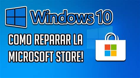 Cómo Reparar Microsoft Store En Windows 10 2022