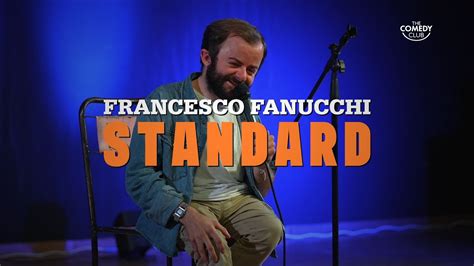 FRANCESCO FANUCCHI STANDARD Show Completo StandUpComedy YouTube