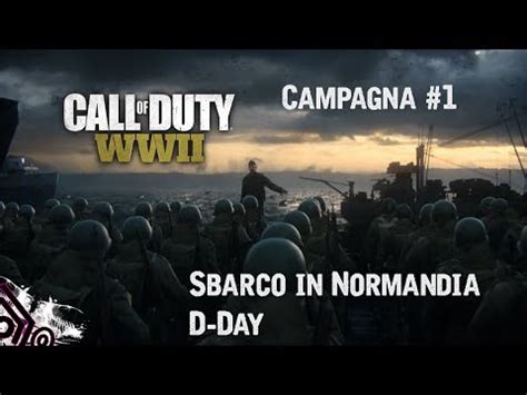 Call Of Duty Wwii Campagna Let S Play Walkthrough Ita Sbarco In