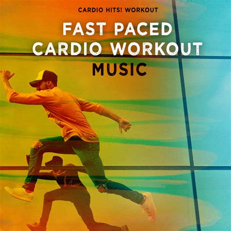 Fast Paced Cardio Workout Music Album By Cardio Hits Workout Spotify