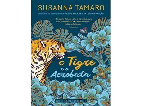 Livro O Tigre E O Acrobata de Susanna Tamaro Português Worten pt