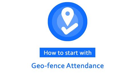 Geo Fence Attendance How To Start YouTube