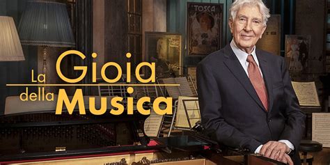 La Gioia Della Musica Stagione Puntate Raiplay