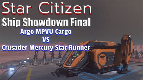 Star Citizen Ship Showdown Final Argo MPUV Cargo VS Crusader