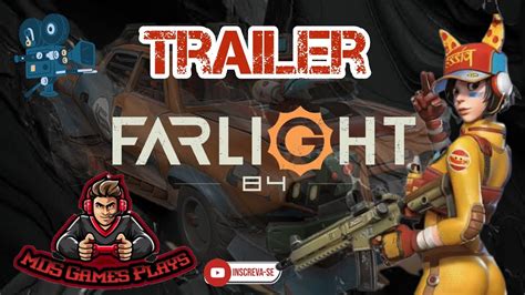 Trailer Do Farlight 84 Youtube