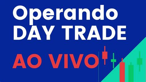 DAY TRADE AO VIVO MINI ÍNDICE MINI DOLAR BOLSA DE VALORES YouTube