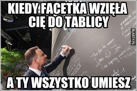 Kiedy Facetka Wzi A Cie Do Tablicy Memy Gify I Mieszne Obrazki