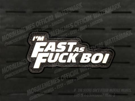 Im Fast As Fuck Boi Funny PVC Morale Patch Etsy