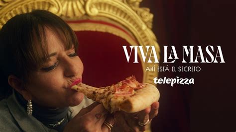 Telepizza Viva La Masa Ah Est El Secreto Youtube