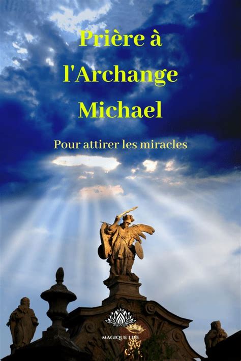 Pri Re L Archange Michael Pour Attirer Des Miracles Archange