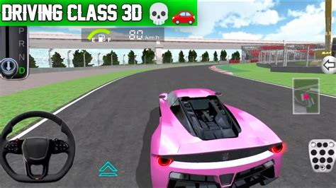 Driving Class 3d New Racing Map Explore And Testing 350 Km Hr Speed Car Game 3d Driving Class