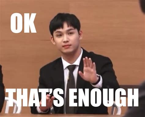 Btob Hyunsik Ok Thats Enough” Meme Im Hyunsik Meme Faces Btob Boy