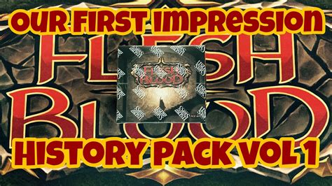 Unboxing Flesh And Blood History Pack Vol 1 With Different Dimensions