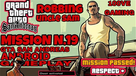 ROBBING UNCLE SAM MISSION N 19 GTA SAN ANDREAS ANDROID MISSION