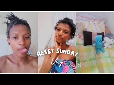 RESET SUNDAY VLOG Getting Ready For The New Week Hair Care Selfcare